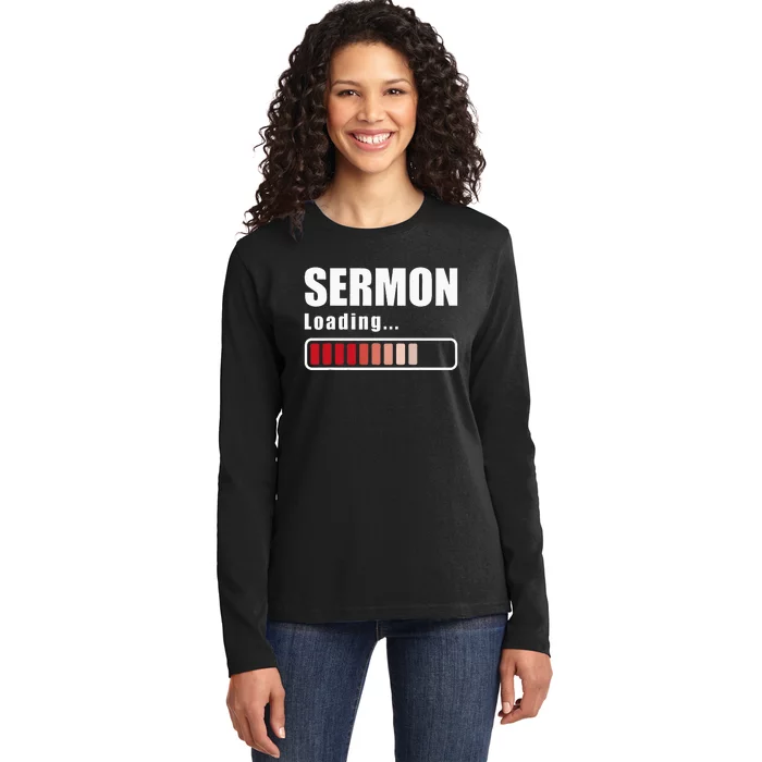 Sermon Loading Funny Pastor Preacher Minister Clergy Ladies Long Sleeve Shirt