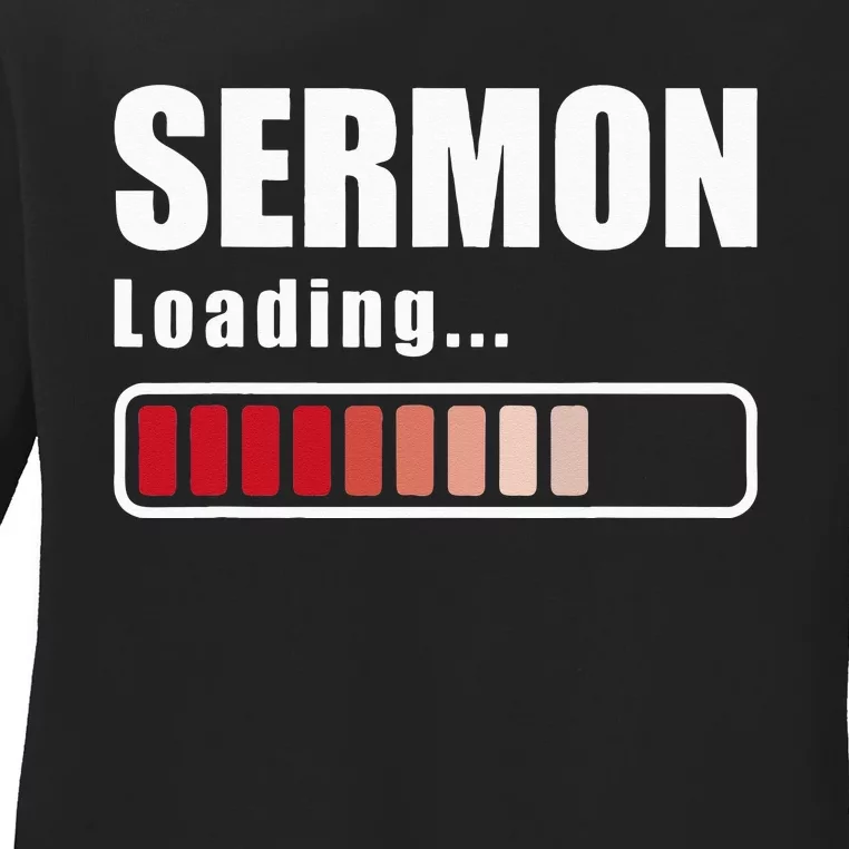 Sermon Loading Funny Pastor Preacher Minister Clergy Ladies Long Sleeve Shirt