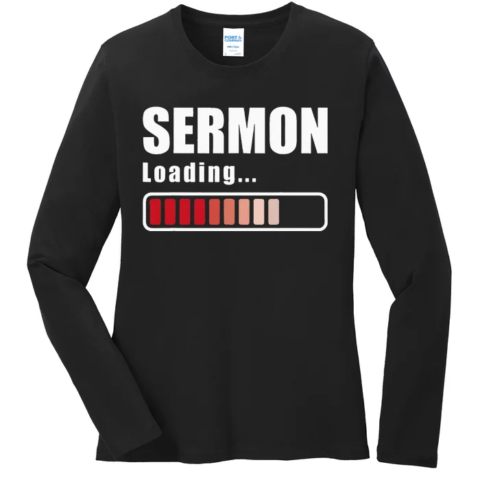 Sermon Loading Funny Pastor Preacher Minister Clergy Ladies Long Sleeve Shirt