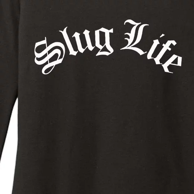 Slug Life Funny Gastropod Mollusk Sea Thug Snail Slime Joke Womens CVC Long Sleeve Shirt