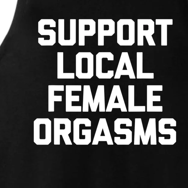 Support Local Female Orgasms Ladies Tri-Blend Wicking Tank