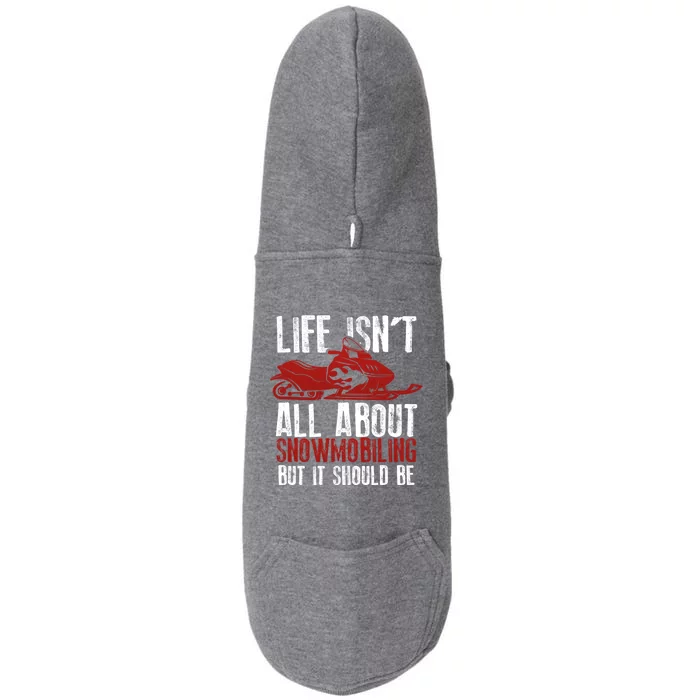 Snowmobiling Lover Funny Snowmobile Quote For Snowmobilers Funny Gift Doggie 3-End Fleece Hoodie