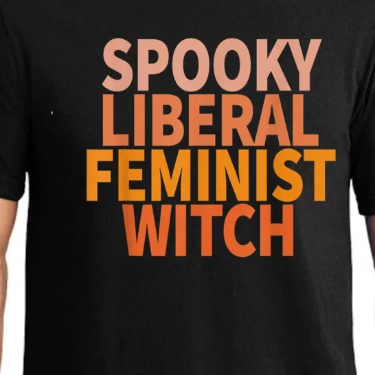 Spooky Liberal Feminist Witch Feminist Halloween Day Gift Pajama Set