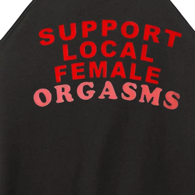 Support Local Female Orgasms Women’s Perfect Tri Rocker Tank