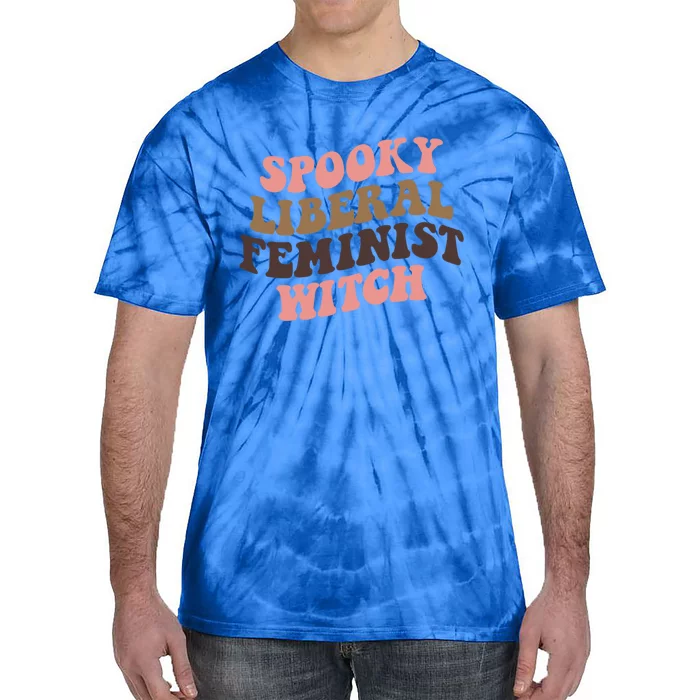 Spooky Liberal Feminist Witch S Rights Halloween Gift Tie-Dye T-Shirt