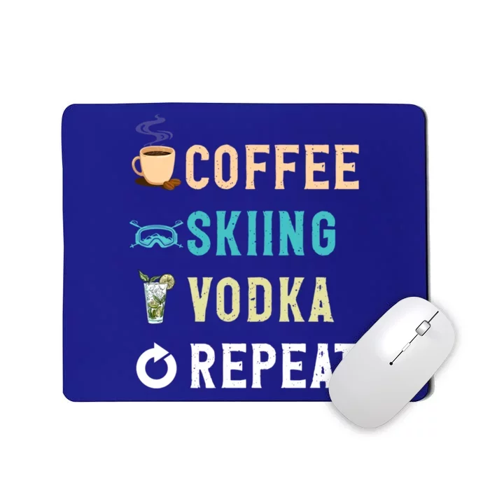 S Lover Funny Coffee Skiing Vodka Repeat Novelty Funny Gift Mousepad