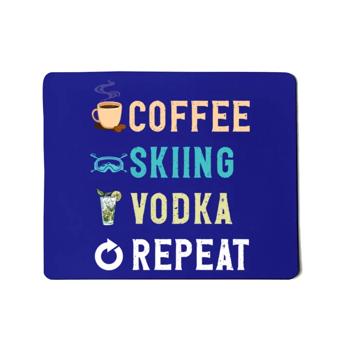 S Lover Funny Coffee Skiing Vodka Repeat Novelty Funny Gift Mousepad