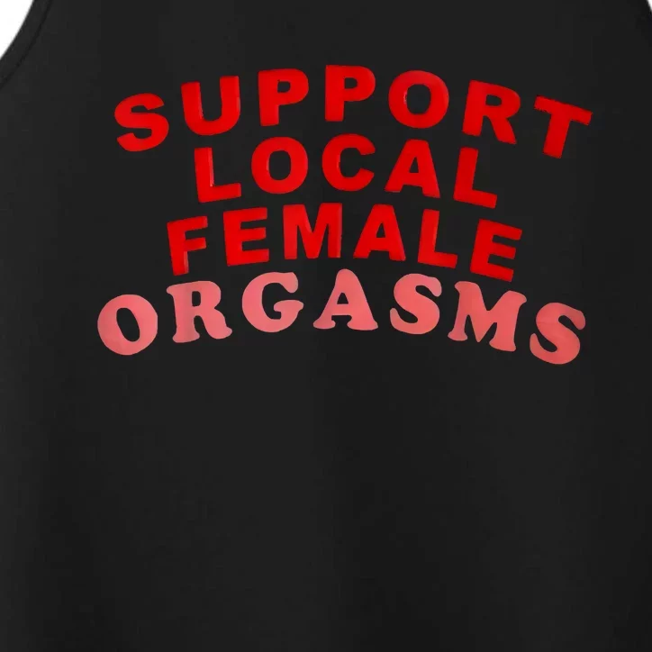 Support Local Female Orgasms Performance Tank