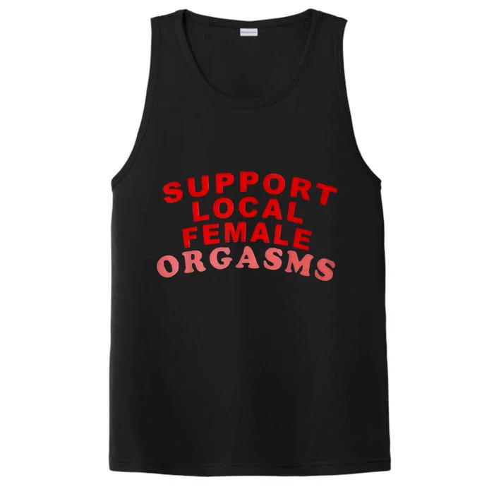 Support Local Female Orgasms Performance Tank