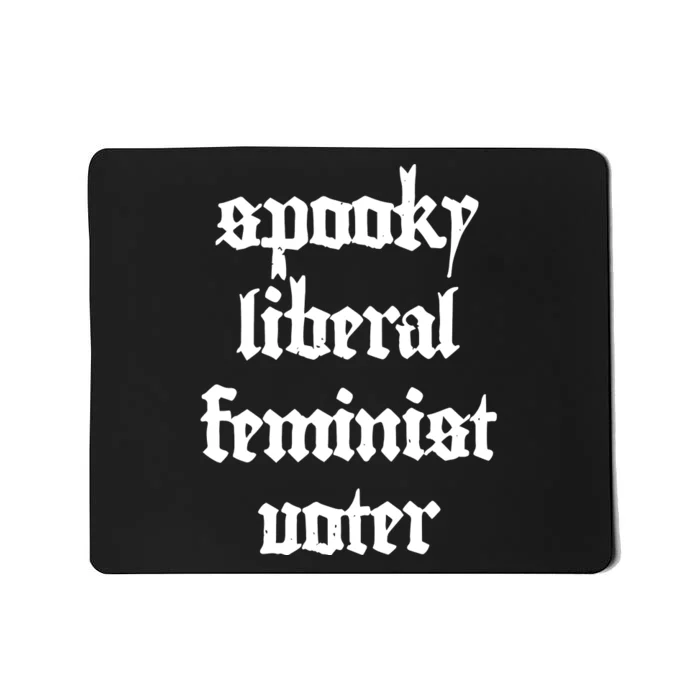 Spooky Liberal Feminist Voter Halloween Mousepad