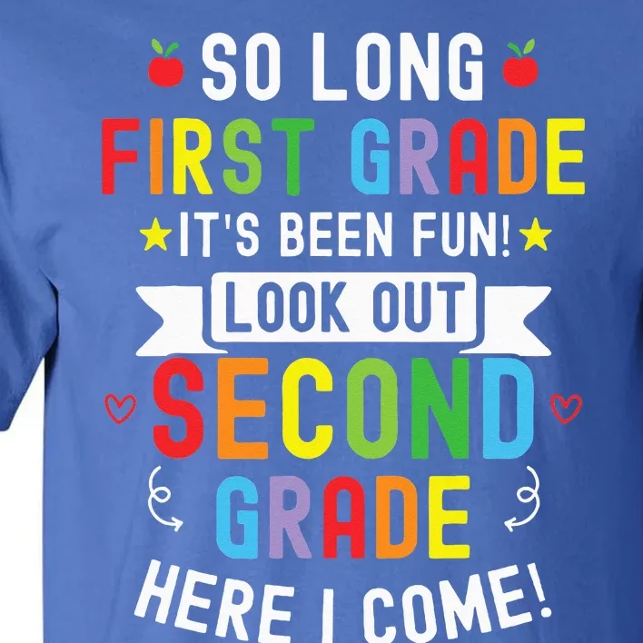 So Long First Grade 2nd Grade Here I Come Graduation Tall T-Shirt