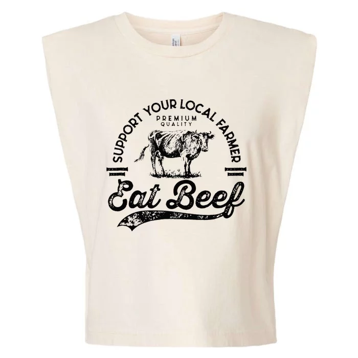 Support Local Farmers Farming Farmer Market Buy Eat Beef Garment-Dyed Women's Muscle Tee