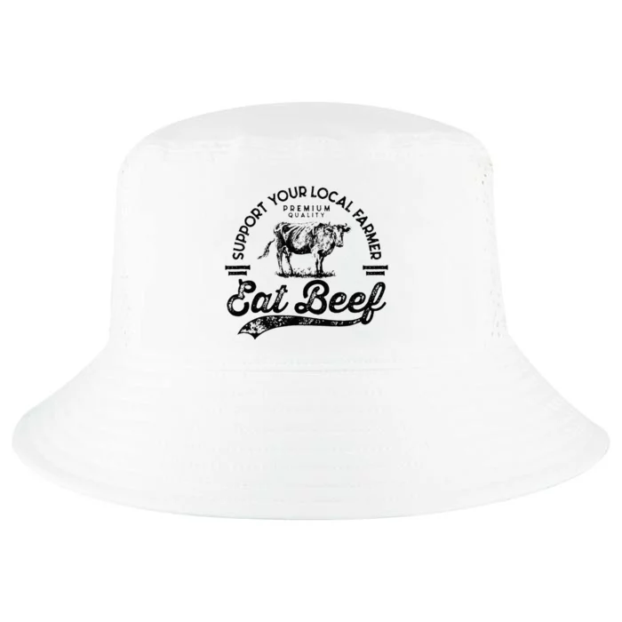 Support Local Farmers Farming Farmer Market Buy Eat Beef Cool Comfort Performance Bucket Hat