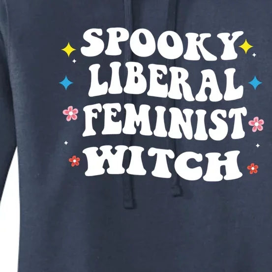 Spooky Liberal Feminist Witch Pro Choice Feminist Costume Gift Women's Pullover Hoodie