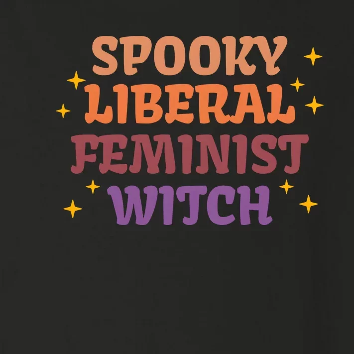 Spooky Liberal Feminist Witch Halloween Toddler Long Sleeve Shirt