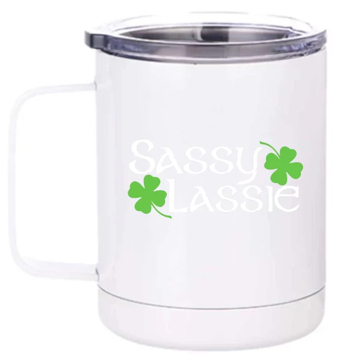 Sassy Lassie Funny St. Patrick's Day Front & Back 12oz Stainless Steel Tumbler Cup