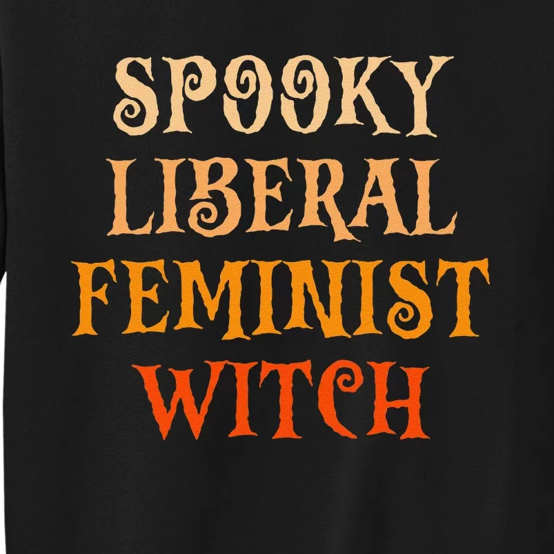 Spooky Liberal Feminist Witch Spooky Librarian Halloween Sweatshirt