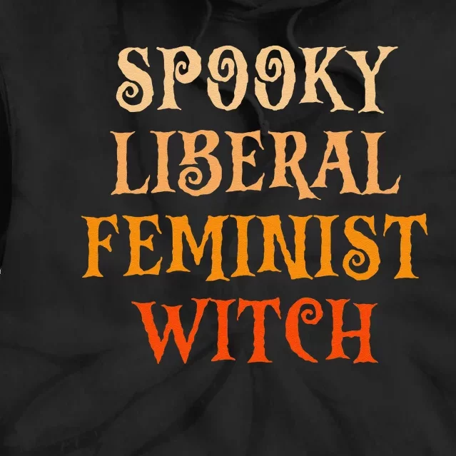 Spooky Liberal Feminist Witch Spooky Librarian Halloween Tie Dye Hoodie