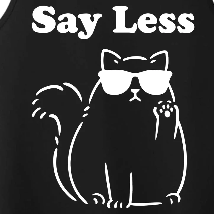 Say Less Funny Cat Performance Tank