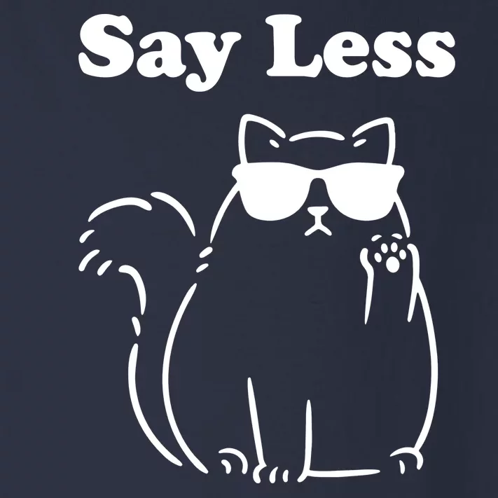 Say Less Funny Cat Toddler Long Sleeve Shirt