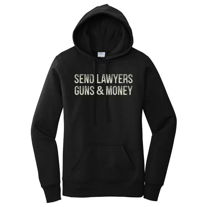 Send Lawyers Guns And Money Vintage Style Funny Women's Pullover Hoodie