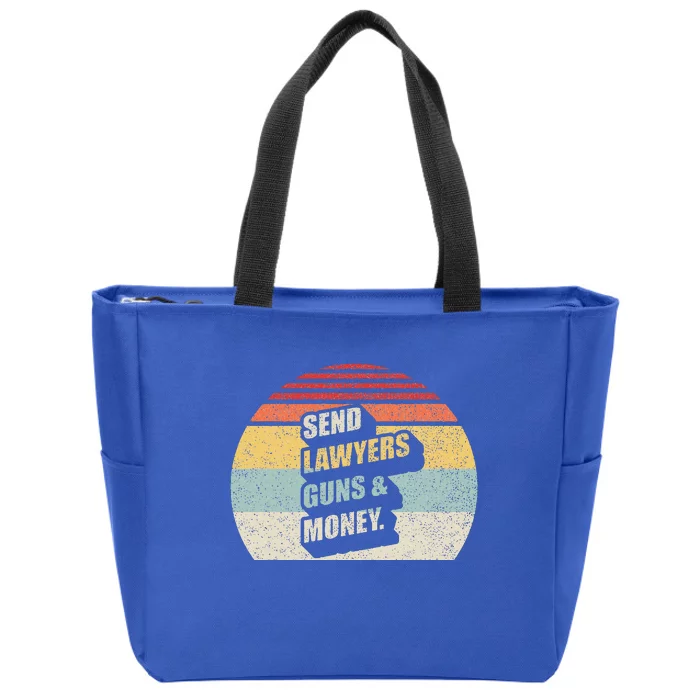 Send Lawyers Guns And Money Zip Tote Bag