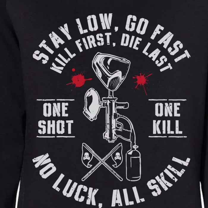 Stay Low Go Fast Funny Paintball Players Slogan Womens California Wash Sweatshirt