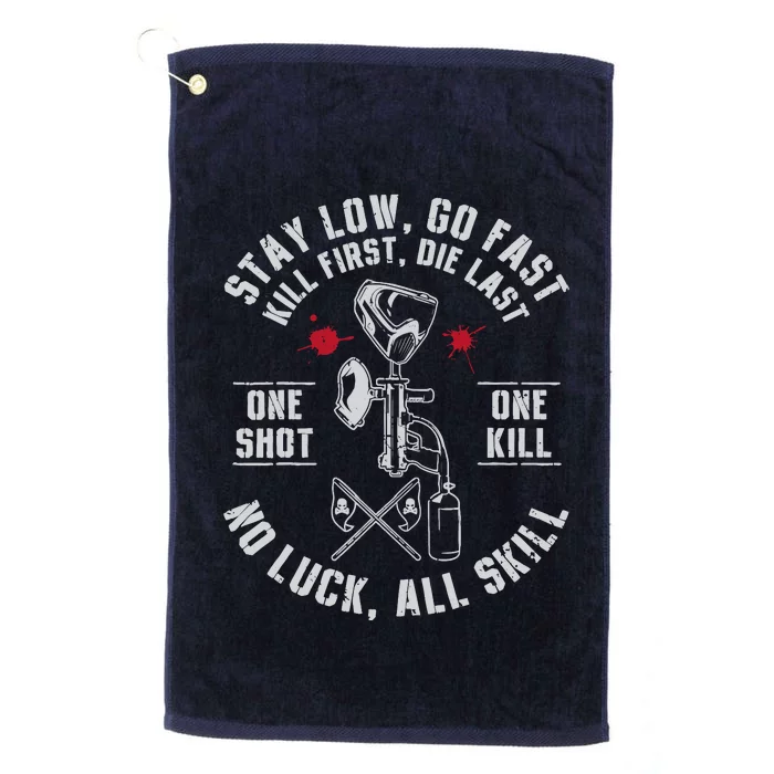 Stay Low Go Fast Funny Paintball Players Slogan Platinum Collection Golf Towel