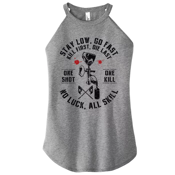 Stay Low Go Fast Funny Paintball Players Slogan Gifts Women’s Perfect Tri Rocker Tank