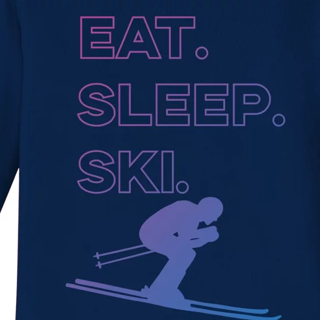 Ski Lover Gift Funny Skiing Winter Sports Eat Sleep Ski Gift Baby Long Sleeve Bodysuit