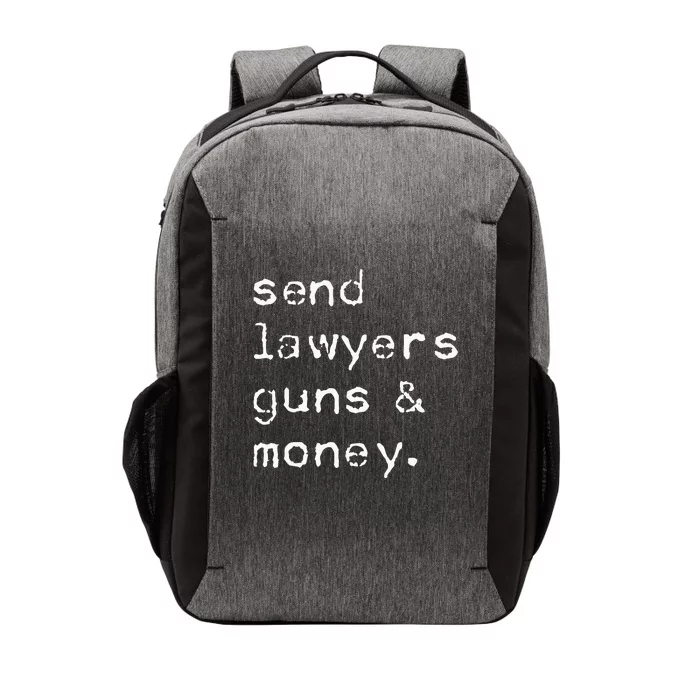 Send Lawyers Guns And Money Funny Meme Outlaw Friends Legal Vector Backpack