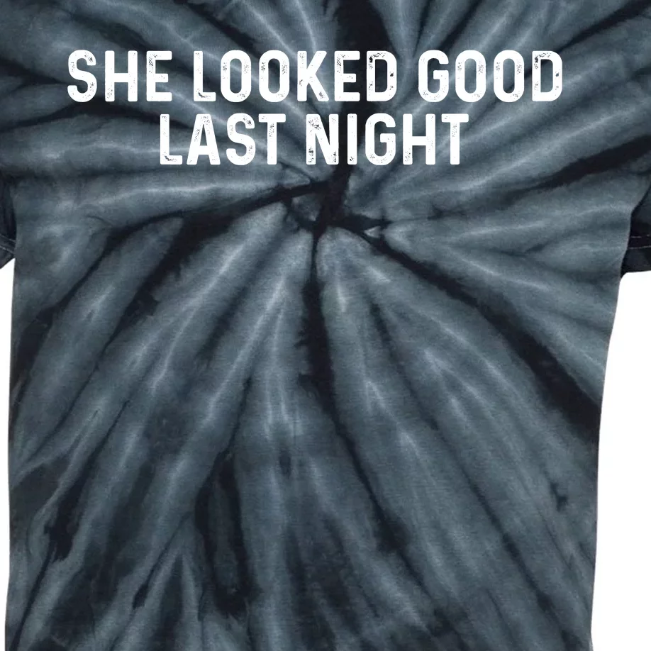 She Looked Good Last Night Funny Drinking Kids Tie-Dye T-Shirt