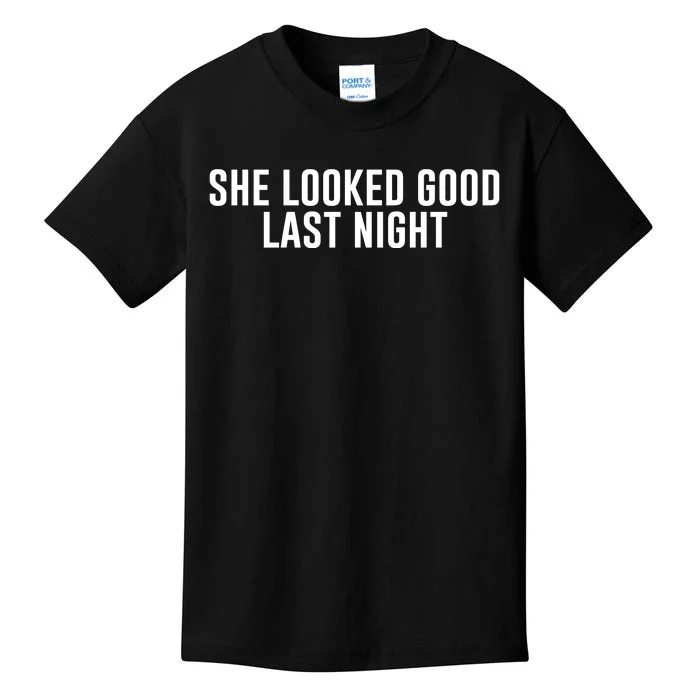 She Looked Good Last Night Funny Drinking Kids T-Shirt