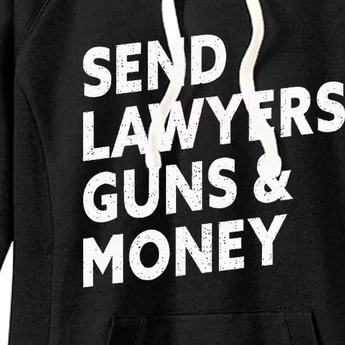 Send Lawyers Guns And Money Women's Fleece Hoodie