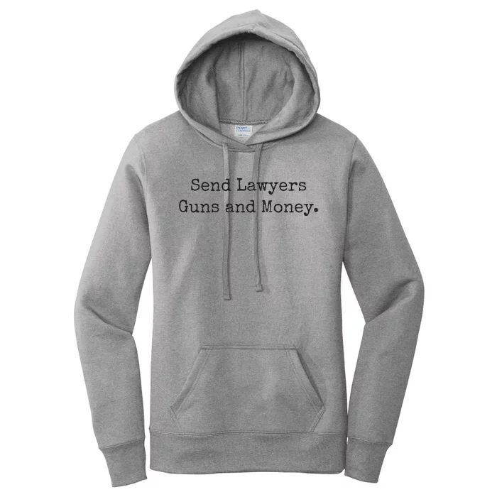 Send Lawyers Guns And Money Funny Women's Pullover Hoodie