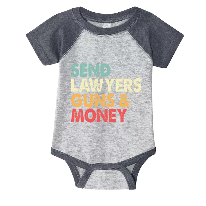 Send Lawyers Guns And Money Infant Baby Jersey Bodysuit