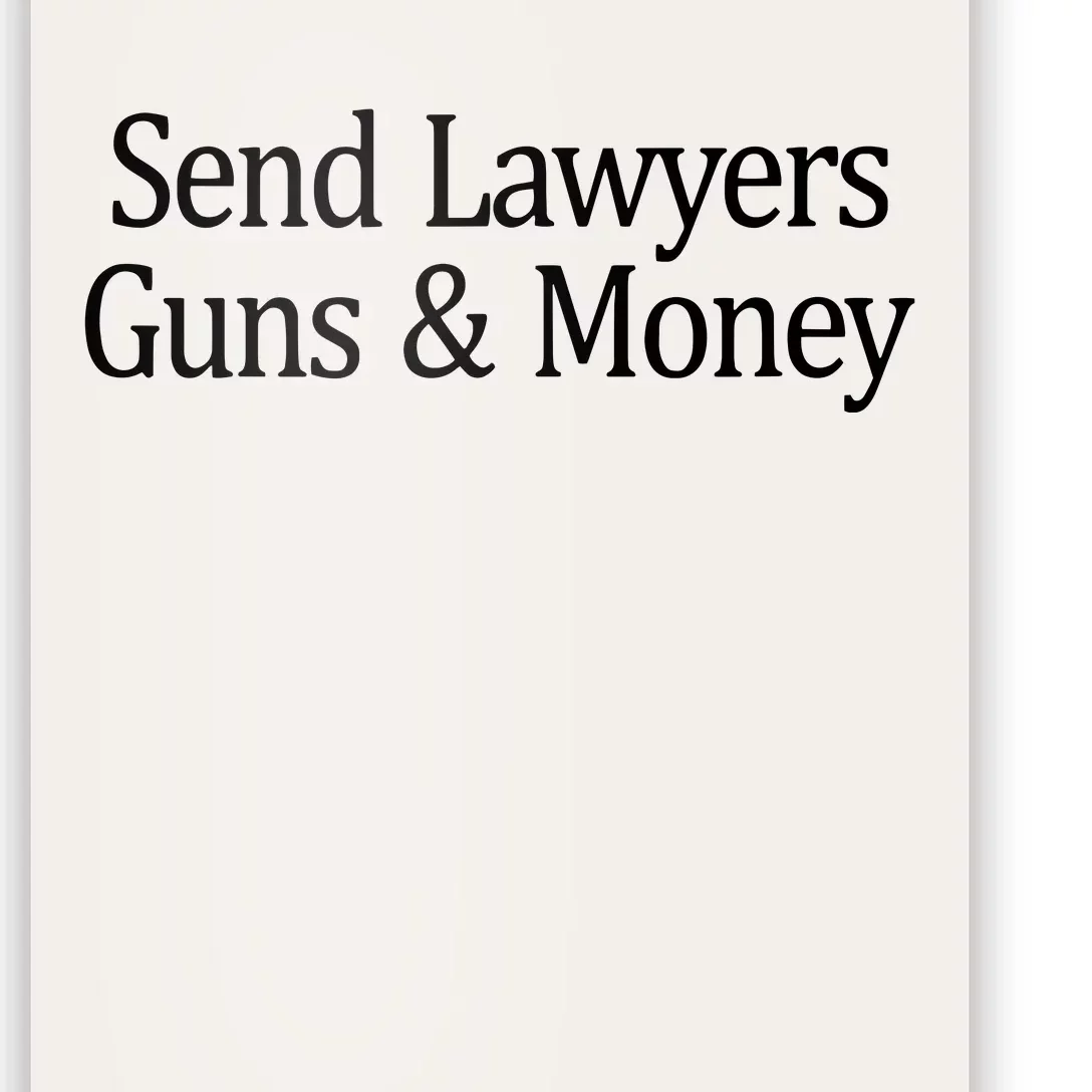 Send Lawyers Guns And Money Poster