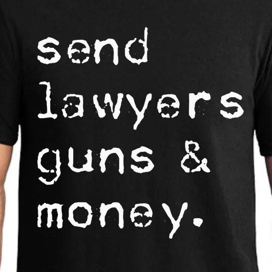 Send Lawyers Guns And Money Funny Meme Outlaw Friends Legal Pajama Set