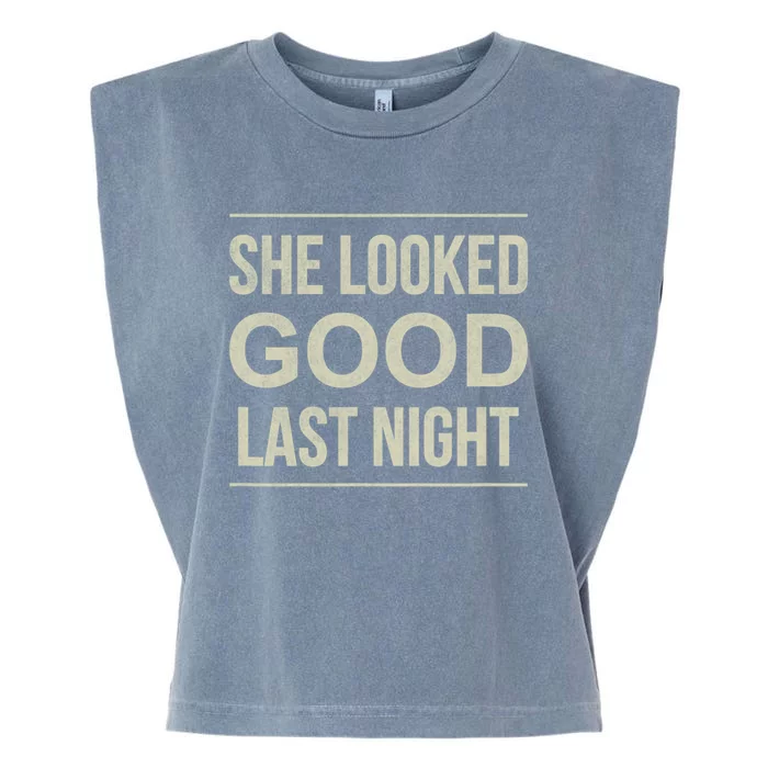 She Looked Good Last Night Vintage Saying Garment-Dyed Women's Muscle Tee