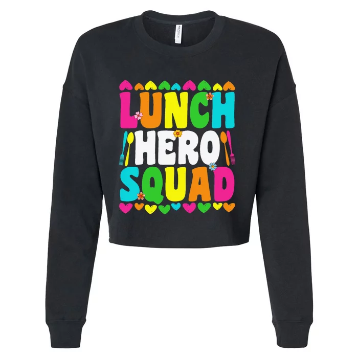 school lunch hero squad funny cafeteria workers gifts Cropped Pullover Crew