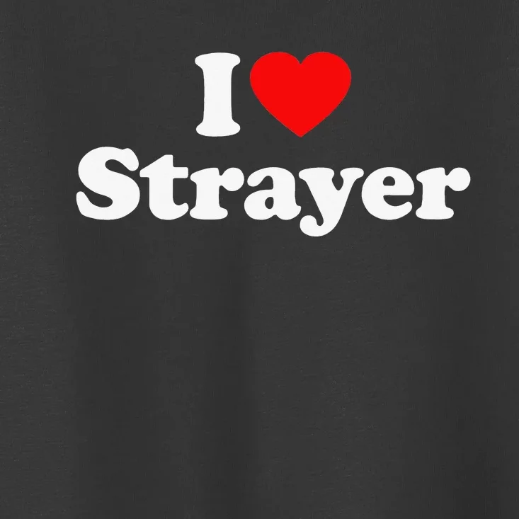 Strayer Love Heart College University Alumni Toddler T-Shirt