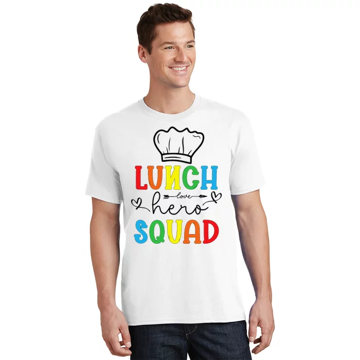 School Lunch Hero Squad Funny Cafeteria Workers Crew Lady T-Shirt