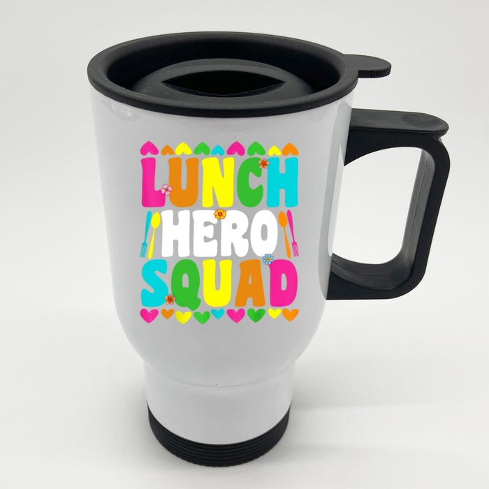 School Lunch Hero Squad Funny Cafeteria Workers Gifts Front & Back Stainless Steel Travel Mug