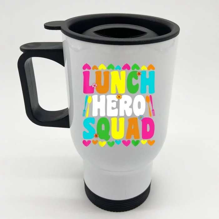 School Lunch Hero Squad Funny Cafeteria Workers Gifts Front & Back Stainless Steel Travel Mug