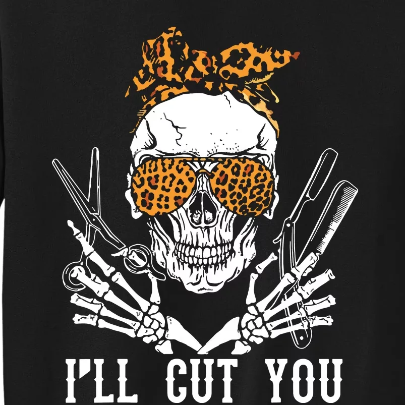 Skull Leopard Hairdresser ILl Cut You Halloween Sweatshirt