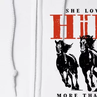 She Loves Him More Than Me Full Zip Hoodie