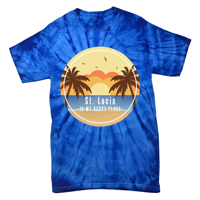 St Lucia Is My Happy Place Fun Beach Vacation Palm Trees Su Meaningful Gift Tie-Dye T-Shirt