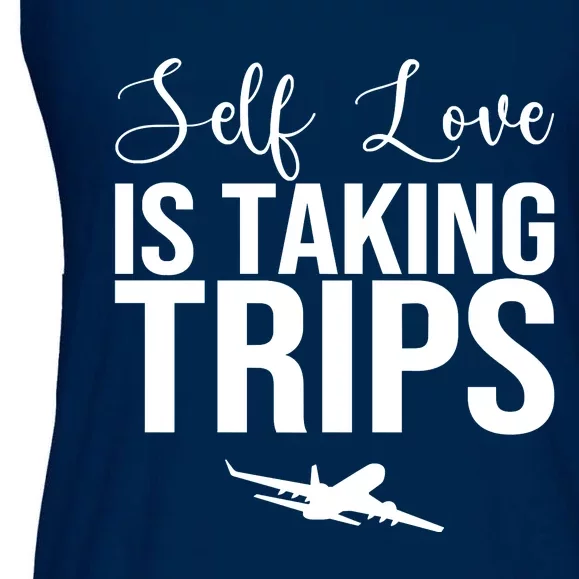 Self Love Is Taking Trips Ladies Essential Flowy Tank