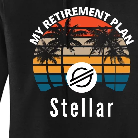 Stellar Lumens Is My Retirement Plan, Blockchain, XLM Crypto Women's Pullover Hoodie