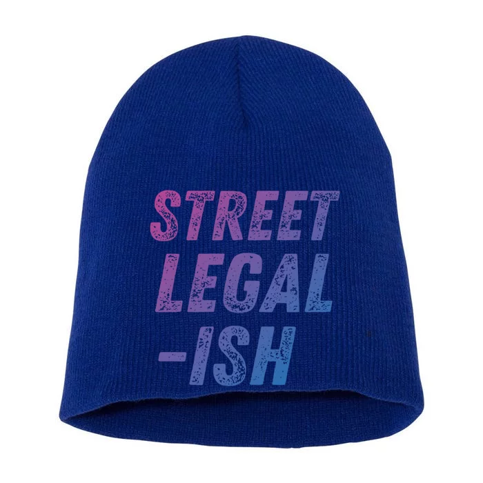 Street Legal Ish Mechanic Drag Racing Hot Rod Low Rider Car Gift Short Acrylic Beanie